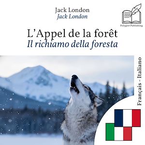 Download the eBook: Il richiamo della foresta - edizione bilingue francese – italiano