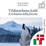Download this eBook Il richiamo della foresta - edizione bilingue danese – italiano