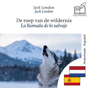 Download the eBook: La llamada de lo salvaje - edición bilingüe neerlandés – español