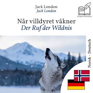 Download the eBook: Der Ruf der Wildnis - zweisprachige Ausgabe Norwegisch – Deutsch