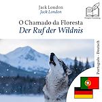 Download this eBook Der Ruf der Wildnis - zweisprachige Ausgabe Portugiesisch – Deutsch