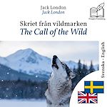Download this eBook The Call of the Wild - bilingual edition Swedish – English
