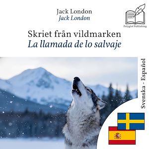Download the eBook: La llamada de lo salvaje - edición bilingüe sueco – español
