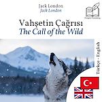 Download this eBook The Call of the Wild - bilingual edition Turkish – English