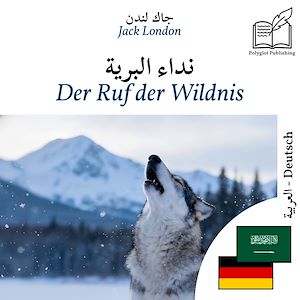 Download the eBook: Der Ruf der Wildnis - zweisprachige Ausgabe Arabisch – Deutsch