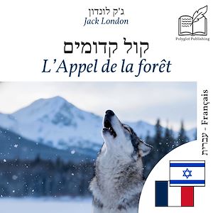 Download the eBook: L'Appel de la forêt - édition bilingue hébreu – français