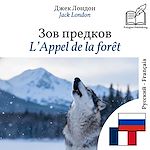 Download this eBook L'Appel de la forêt - édition bilingue russe – français