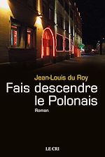 Télécharger le livre :  Fais descendre le polonais