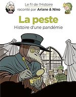 Télécharger le livre :  Le fil de l'Histoire raconté par Ariane & Nino - tome 36 - La peste