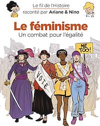 Télécharger le livre : Le fil de l'Histoire raconté par Ariane & Nino - Le féminisme