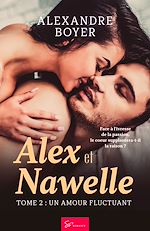 Télécharger le livre :  Alex et Nawelle - Un amour fluctuant