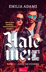 Télécharger le livre :  Hate me! That's the game! - Coup de foudre