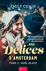Télécharger le livre :  Aux Délices d'Amsterdam - Noël Glacé