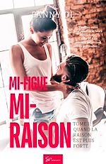 Télécharger le livre :  Mi-figue Mi-raison - Quand la raison est plus forte