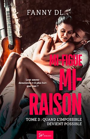 Téléchargez le livre :  Mi-figue Mi-raison - Quand l'impossible devient possible