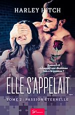 Télécharger le livre :  Elle s'appelait… -Passion éternelle