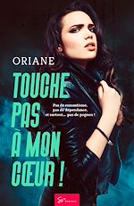 Télécharger le livre :  Touche pas à mon cœur !