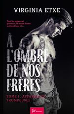 Télécharger le livre :  À l'ombre de nos frères - Apparences trompeuses