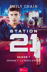 Télécharger le livre :  Station 21 - La perte d'Allie