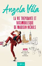 Télécharger le livre :  La vie trépidante et rocambolesque de Madison Nichols - Tome 2