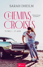 Télécharger le livre :  Chemins croisés - 17ans