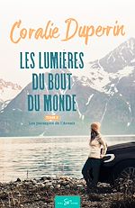 Télécharger le livre :  Les lumières du bout du monde - Tome 2
