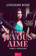 Télécharger le livre :  À trois, je vous aime - Interlude