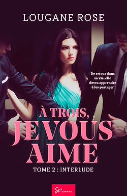 Télécharger le livre :  À trois, je vous aime - Interlude