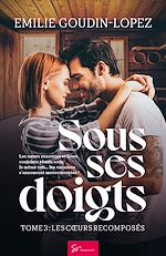 Télécharger le livre :  Sous ses doigts - Les cœurs recomposés