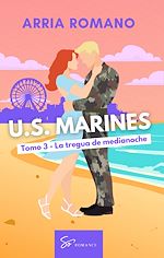 Download this eBook U.S. Marines - Tomo 3 - La tregua de medianoche