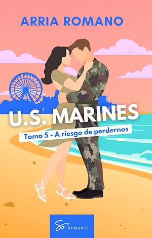 Téléchargez le livre :  U.S. Marines - Tomo 5 - A riesgo de perdernos