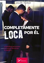 Download this eBook Completamente loca por él