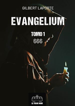 Téléchargez le livre :  Evangelium - Tomo 1 - 666