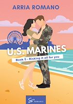 Télécharger le livre :  US. Marines Book 5 - Risking it all for You