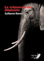 Télécharger le livre :  Le crépuscule des éléphants