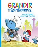 Télécharger le livre :  Grandir avec les Schtroumpfs  - Tome 11 - Le Schtroumpf qui n'était pas poli