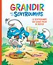 Télécharger le livre :  Grandir avec les Schtroumpfs - Tome 13 - Le Schtroumpf qui avait peur de rater