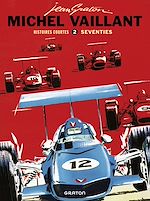 Télécharger le livre :  Michel Vaillant - Histoires courtes - Tome 2 - Seventies