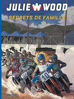 Télécharger le livre :  Julie Wood - Saison 2 - Tome 2 - Secrets de famille