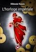 Télécharger le livre :  L'horloge impériale
