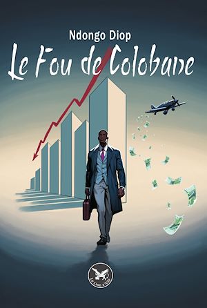 Téléchargez le livre :  Le Fou de Colobane