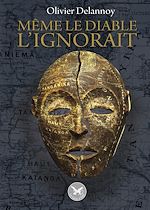 Télécharger le livre :  Même le diable l'ignorait