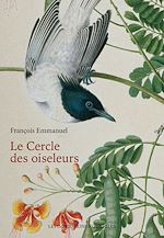 Télécharger le livre :  Le Cercle des oiseleurs