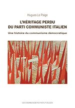 Télécharger le livre :  L’Héritage perdu du Parti Communiste Italien