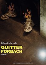 Télécharger le livre :  Quitter Forbach