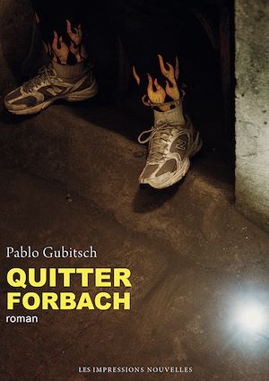 Téléchargez le livre :  Quitter Forbach