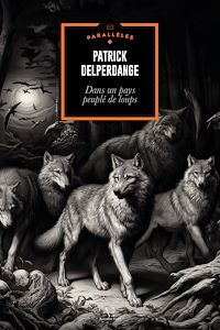Téléchargez le livre :  Dans un pays peuplé de loups