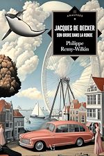 Télécharger le livre :  Jacques De Decker ou Son ordre dans la ronde