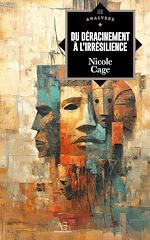 Télécharger le livre :  Du déracinement à l'irrésilience