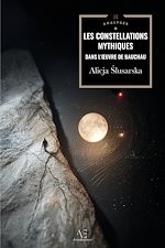 Télécharger le livre :  Les Constellations mythiques dans l'œuvre d'Henry Bauchau